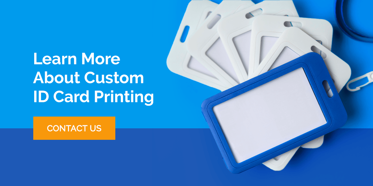 Learn More About Custom ID Card Printing